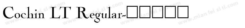 Cochin LT Regular字体转换